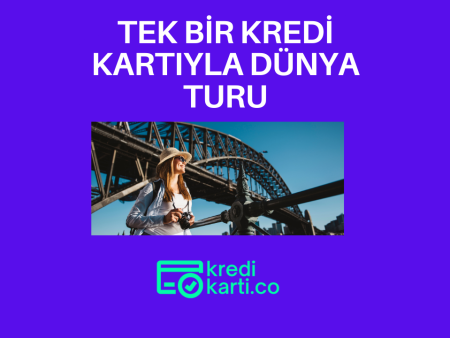 Tek Bir Kredi Kartıyla Dünya Turuna Çıktı