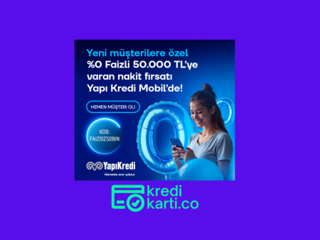 Yapı Kredi’den Yeni Müşterilere Faizsiz 50.000 TL Kampanyası