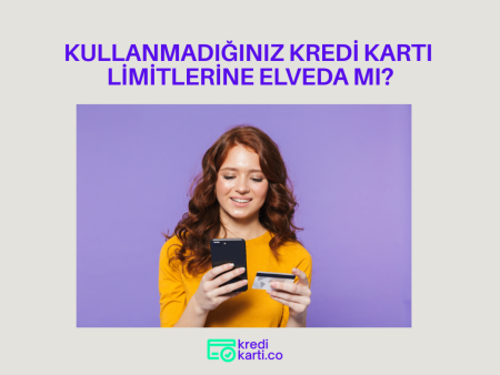Kredi Kartında Kullanılmayan Limitler Düşüyor